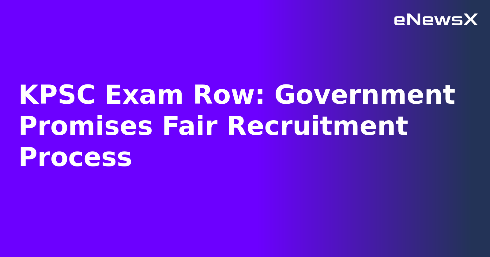 KPSC Exam Row: Government Promises Fair Recruitment Process.webp