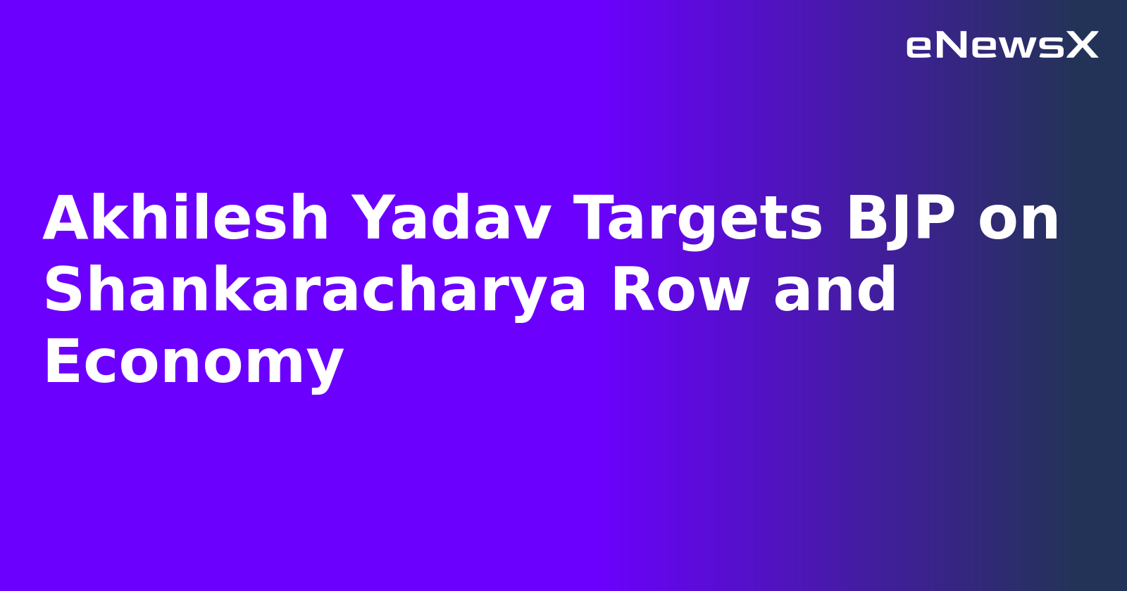 Akhilesh Yadav Targets BJP on Shankaracharya Row and Economy.webp