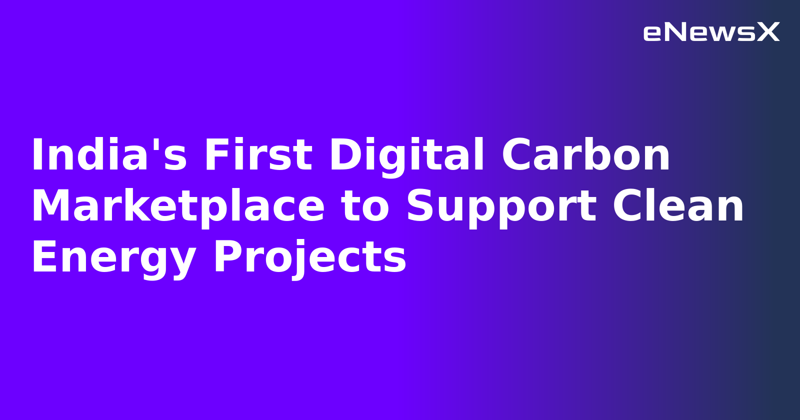 India's First Digital Carbon Marketplace to Support Clean Energy Projects.webp