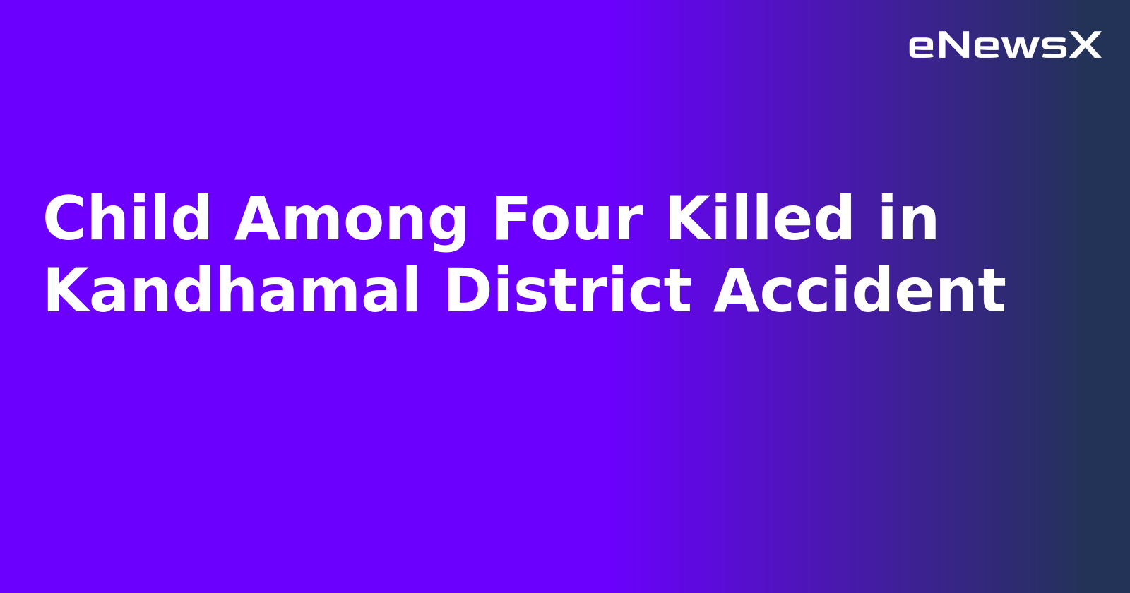 Child Among Four Killed in Kandhamal District Accident.webp