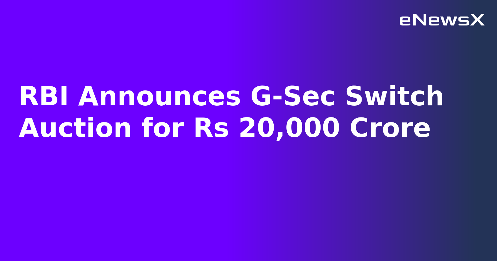 RBI Announces G-Sec Switch Auction for Rs 20,000 Crore.webp