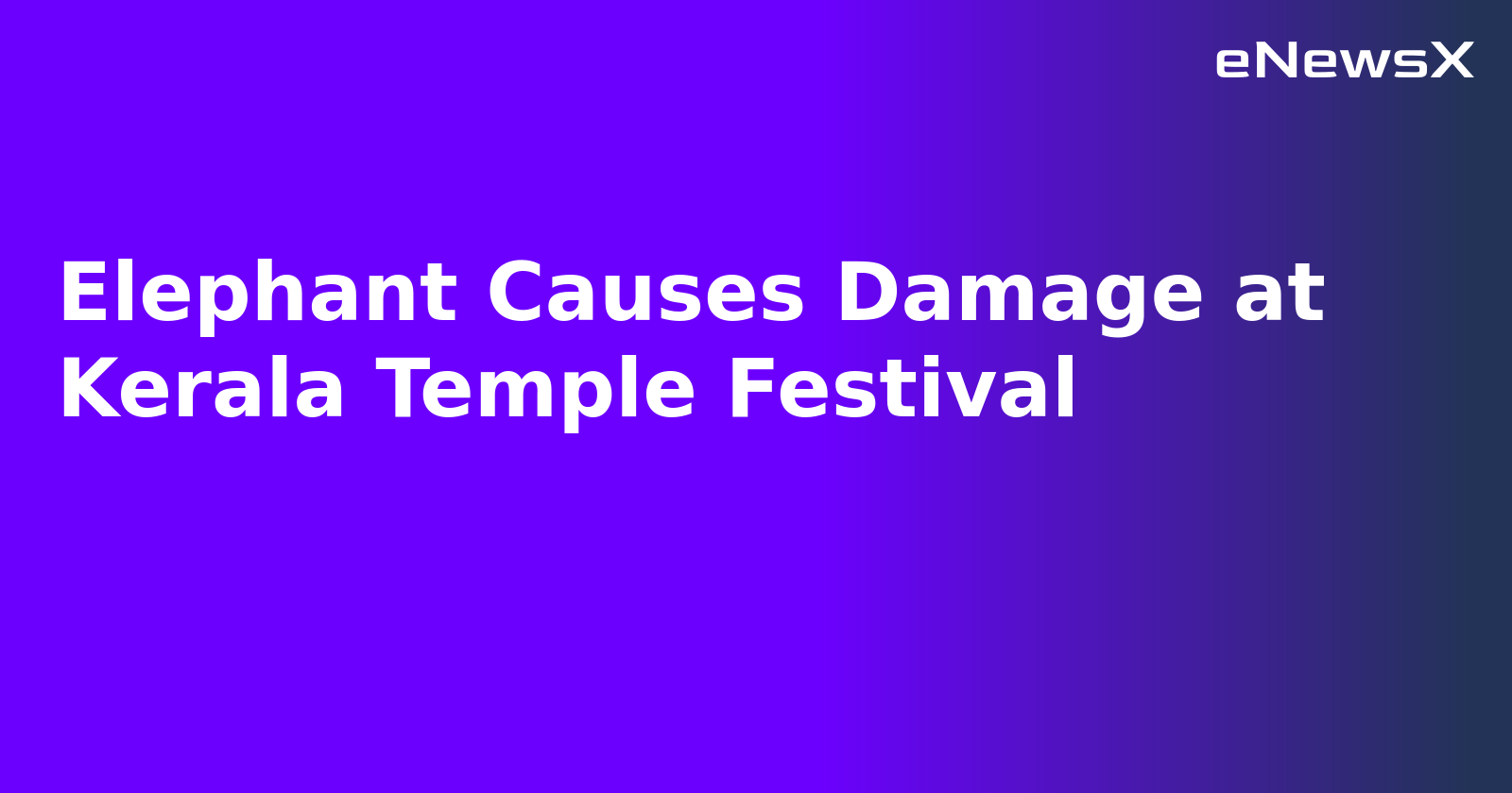 Elephant Causes Damage at Kerala Temple Festival.webp