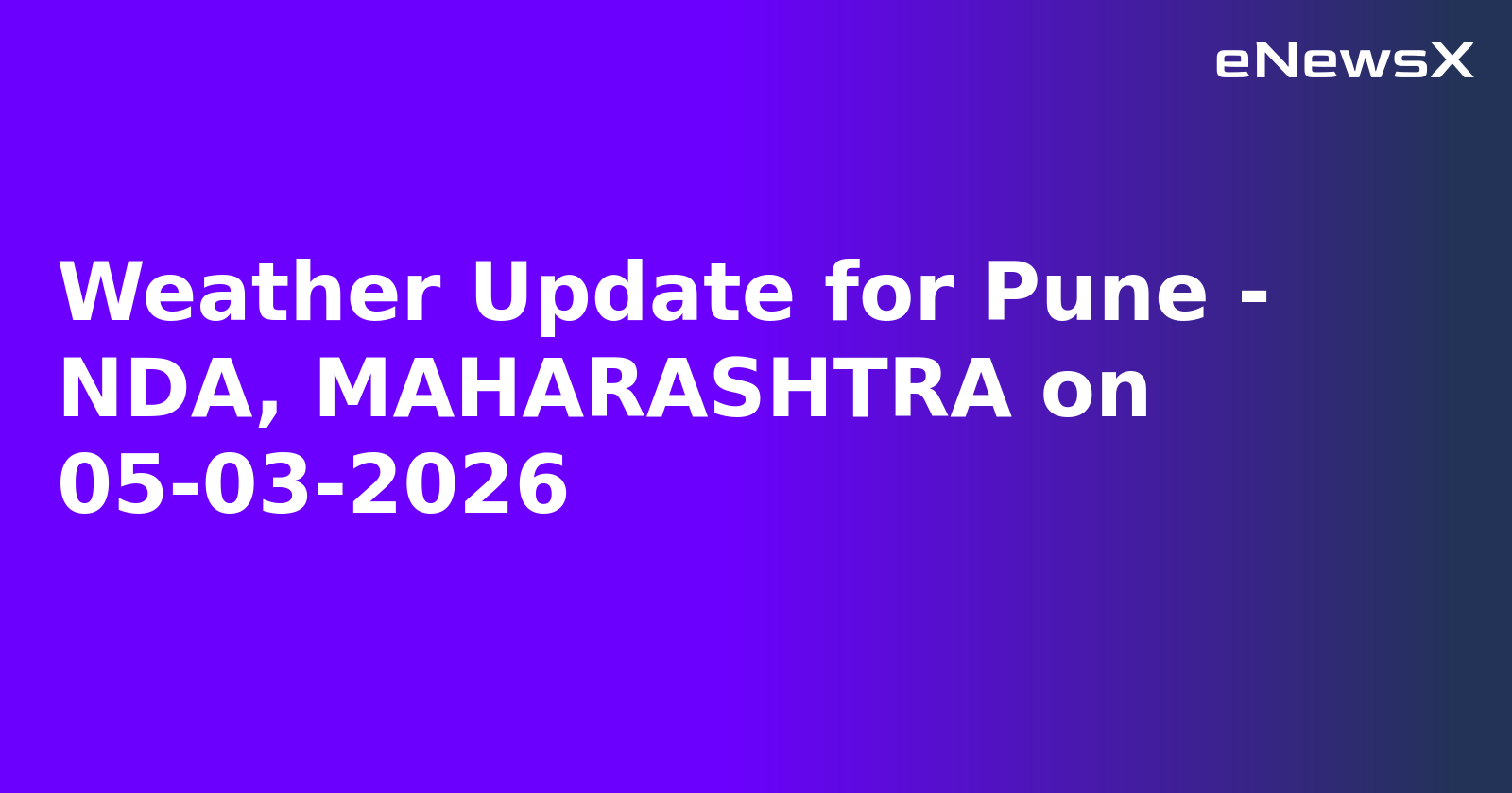 Weather Update for Pune - NDA, MAHARASHTRA on 05-03-2026
