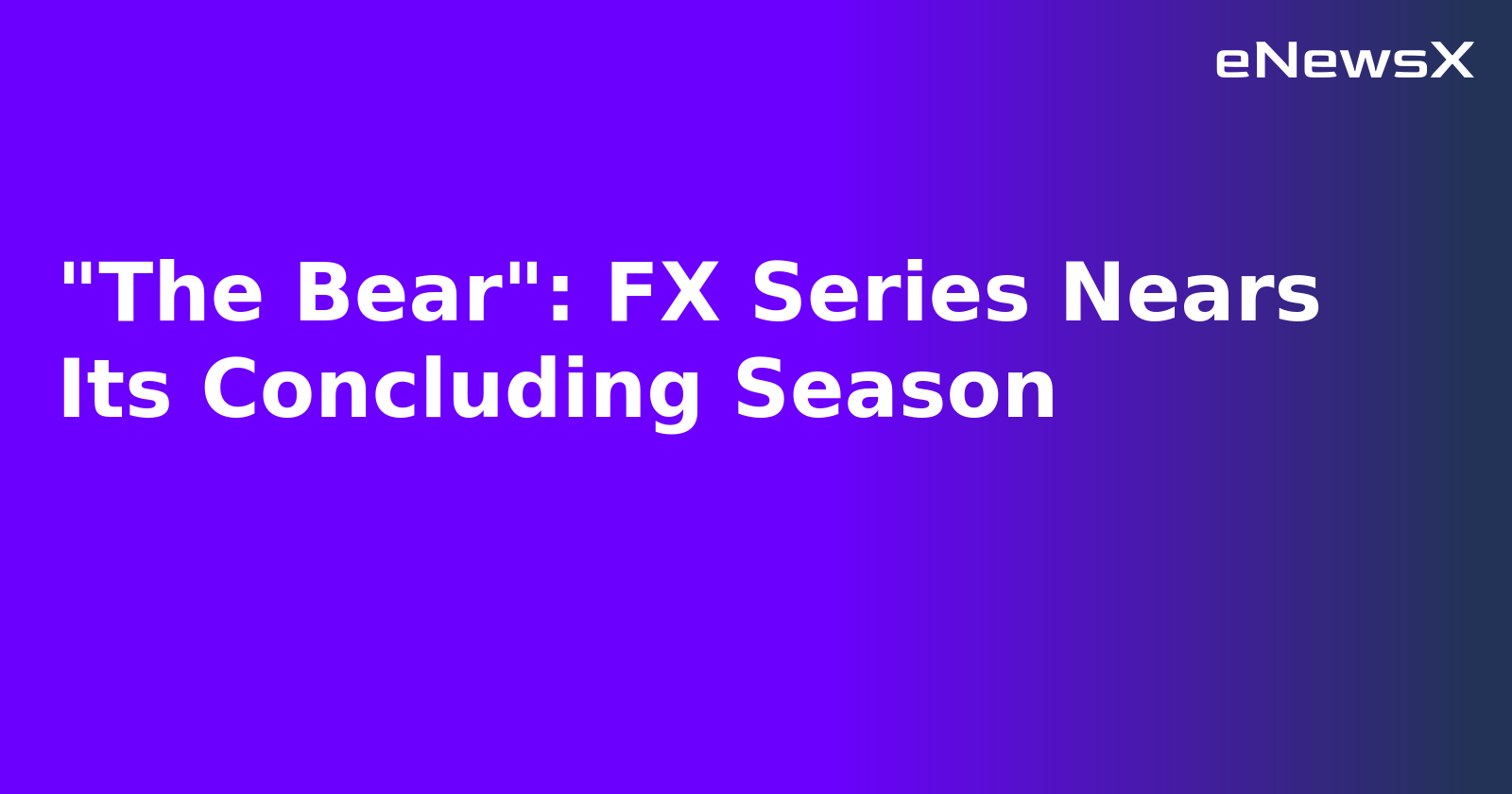 "The Bear": FX Series Nears Its Concluding Season.webp