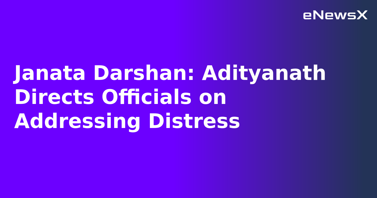 Janata Darshan: Adityanath Directs Officials on Addressing Distress.webp