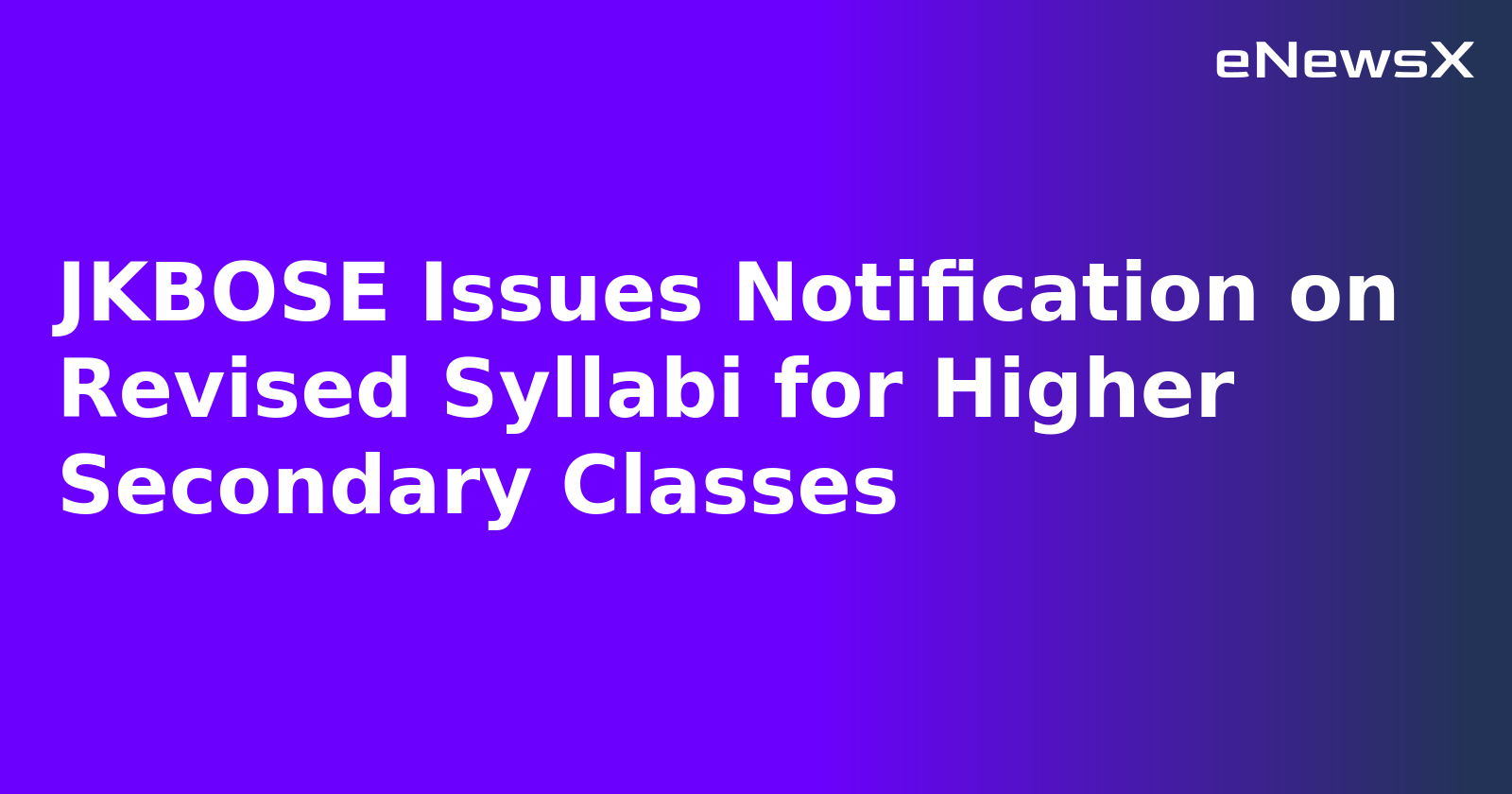 JKBOSE Issues Notification on Revised Syllabi for Higher Secondary Classes