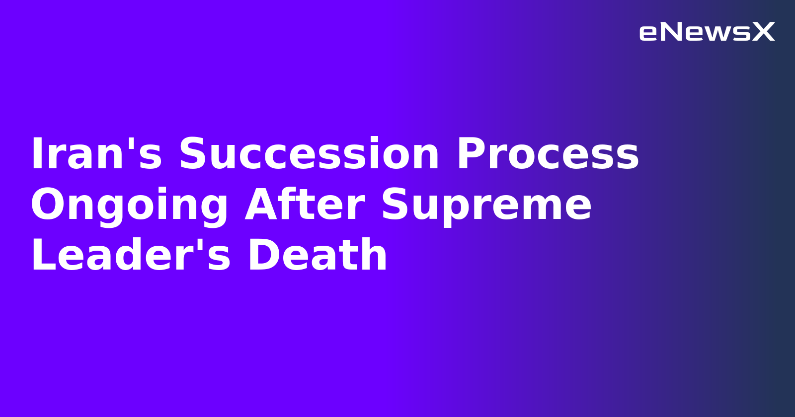 Iran's Succession Process Ongoing After Supreme Leader's Death.webp