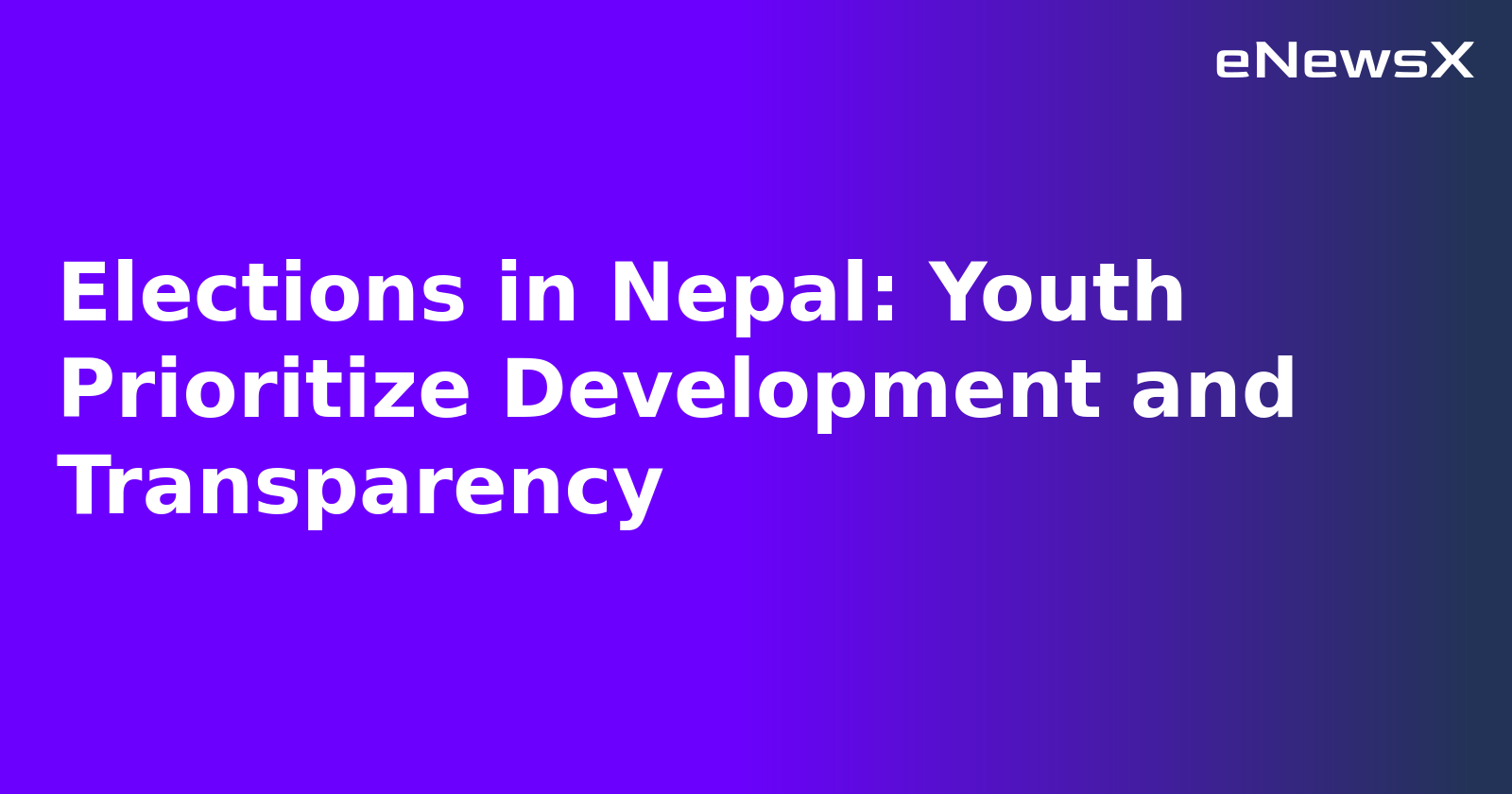 Elections in Nepal: Youth Prioritize Development and Transparency.webp