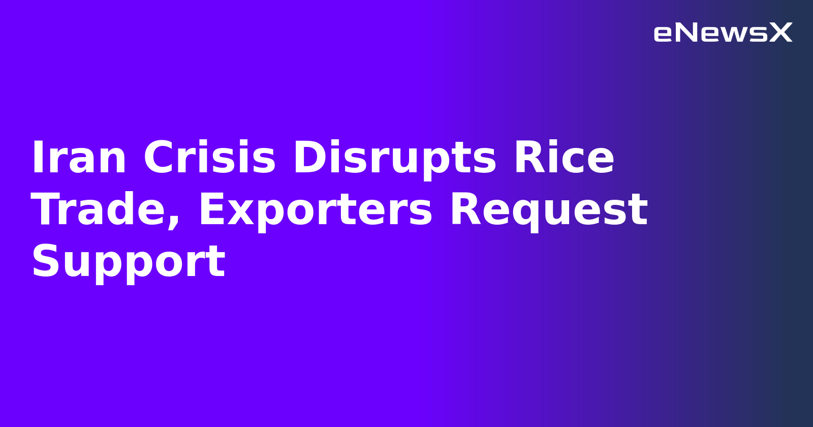 Iran Crisis Disrupts Rice Trade, Exporters Request Support.webp