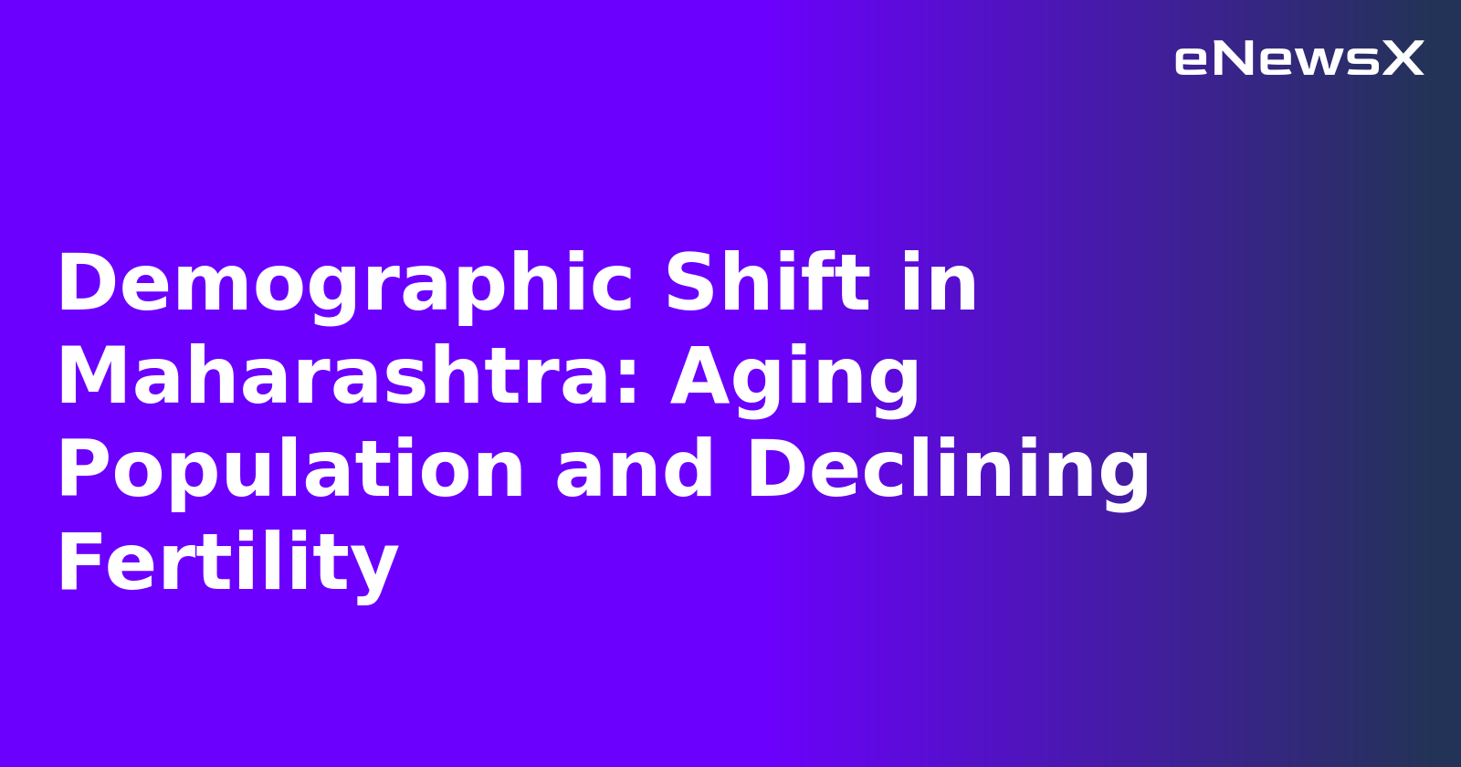 Demographic Shift in Maharashtra: Aging Population and Declining Fertility.webp
