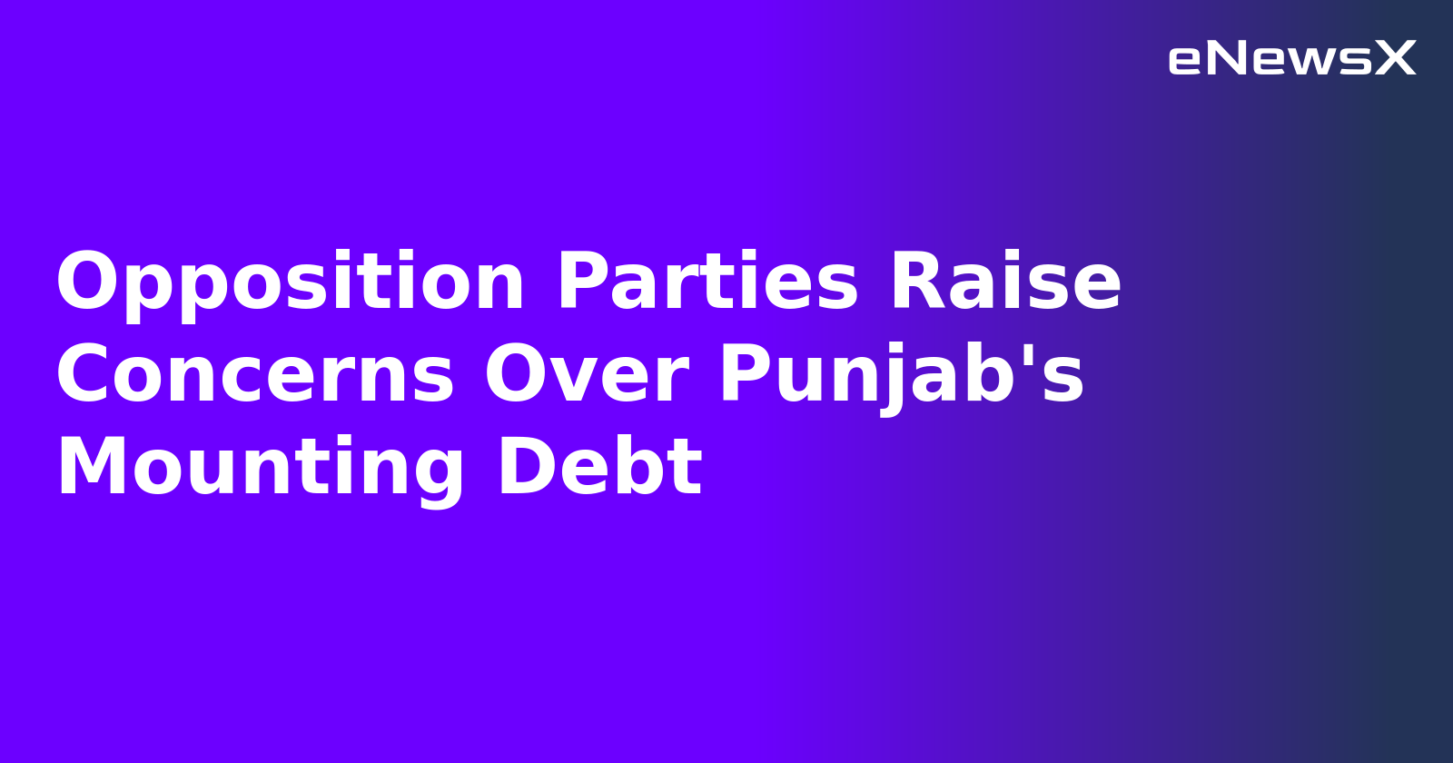 Opposition Parties Raise Concerns Over Punjab's Mounting Debt.webp