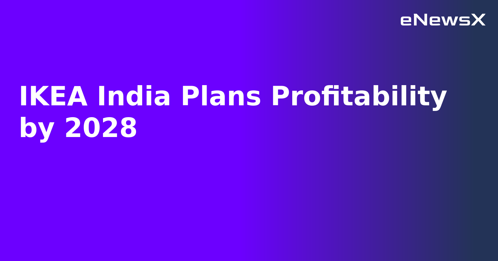 IKEA India Plans Profitability by 2028.webp
