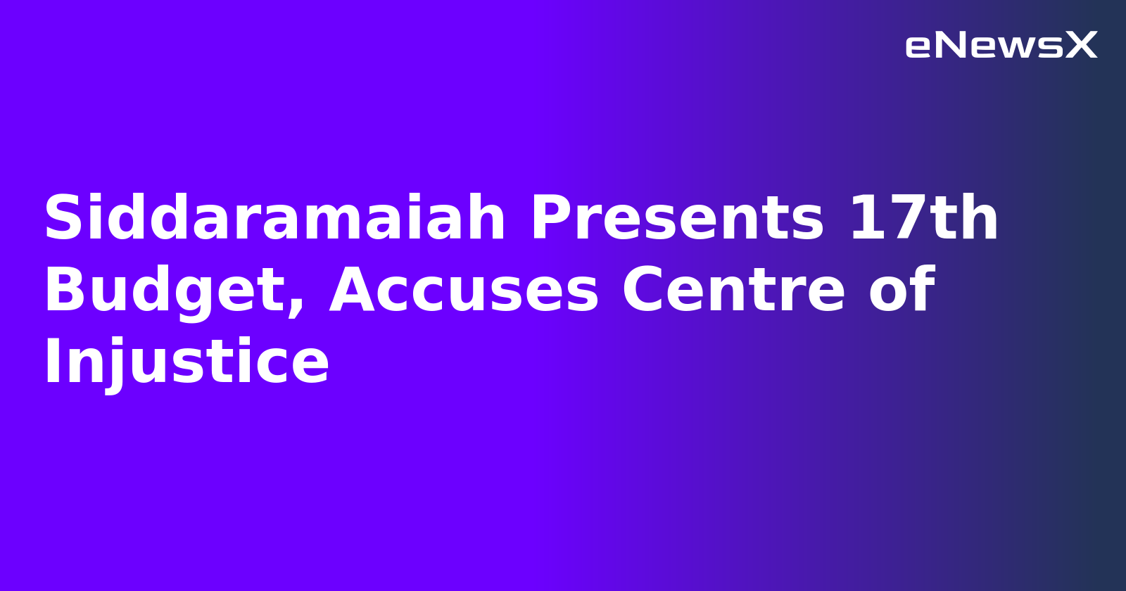 Siddaramaiah Presents 17th Budget, Accuses Centre of Injustice.webp