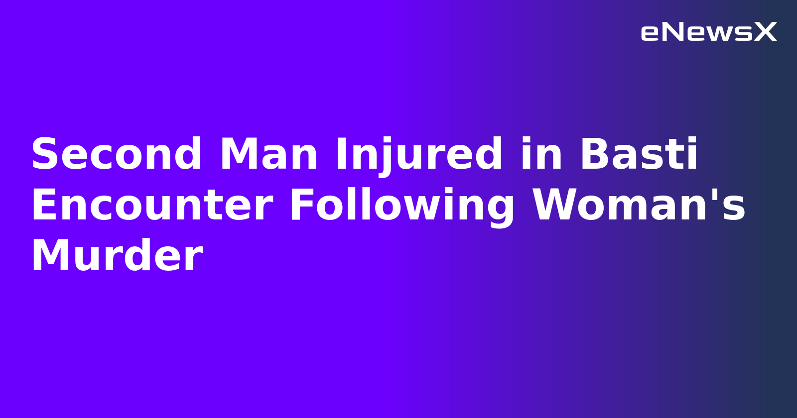 Second Man Injured in Basti Encounter Following Woman's Murder.webp