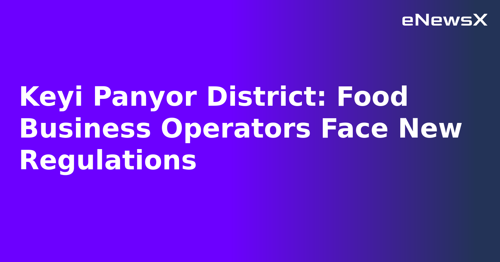 Keyi Panyor District: Food Business Operators Face New Regulations.webp