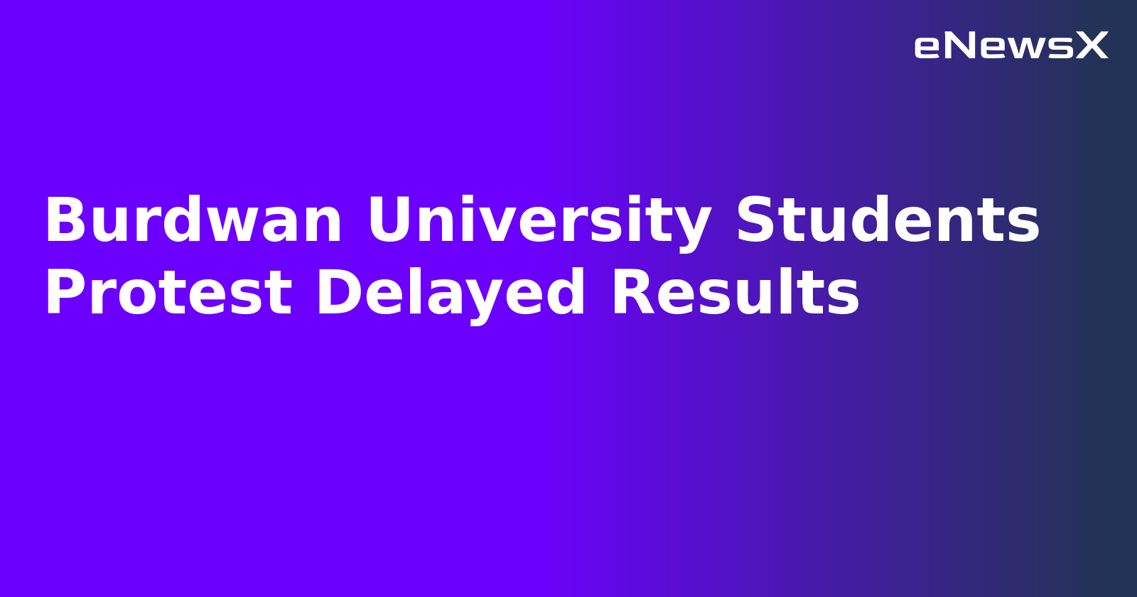 Burdwan University Students Protest Delayed Results.webp