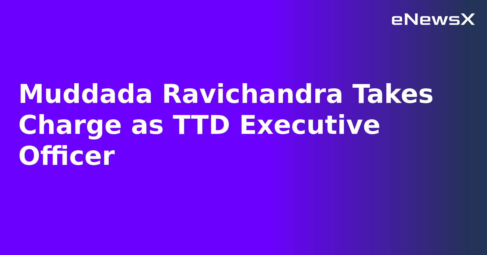 Muddada Ravichandra Takes Charge as TTD Executive Officer.webp