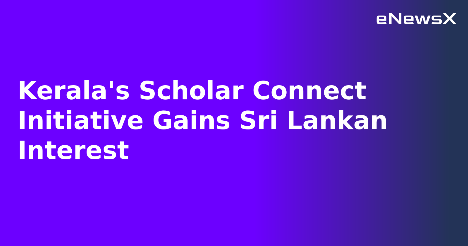 Kerala's Scholar Connect Initiative Gains Sri Lankan Interest.webp