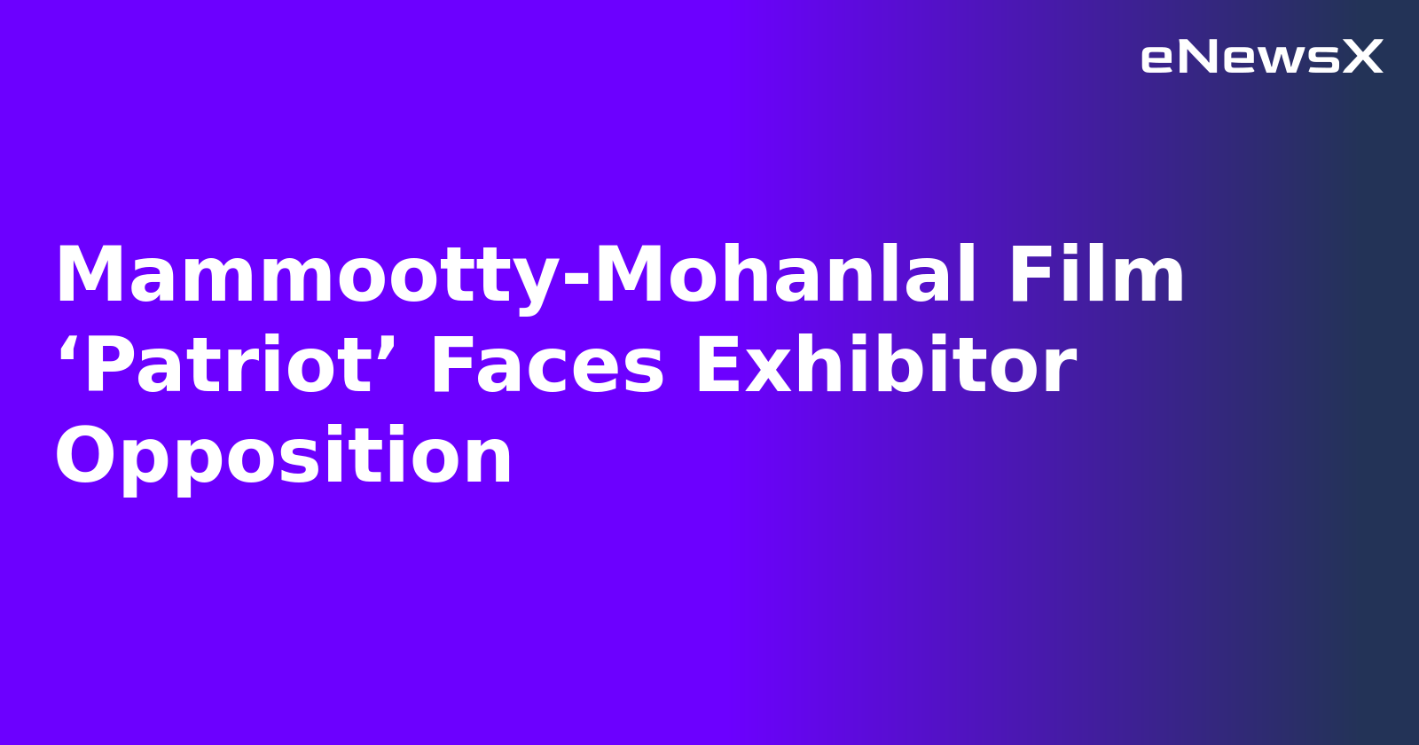 Mammootty-Mohanlal Film ‘Patriot’ Faces Exhibitor Opposition.webp