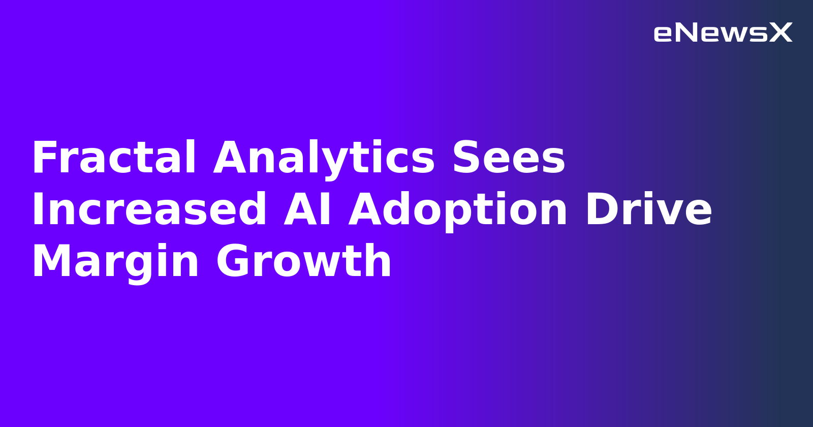 Fractal Analytics Sees Increased AI Adoption Drive Margin Growth.webp