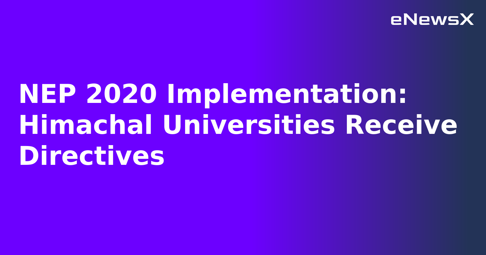 NEP 2020 Implementation: Himachal Universities Receive Directives.webp