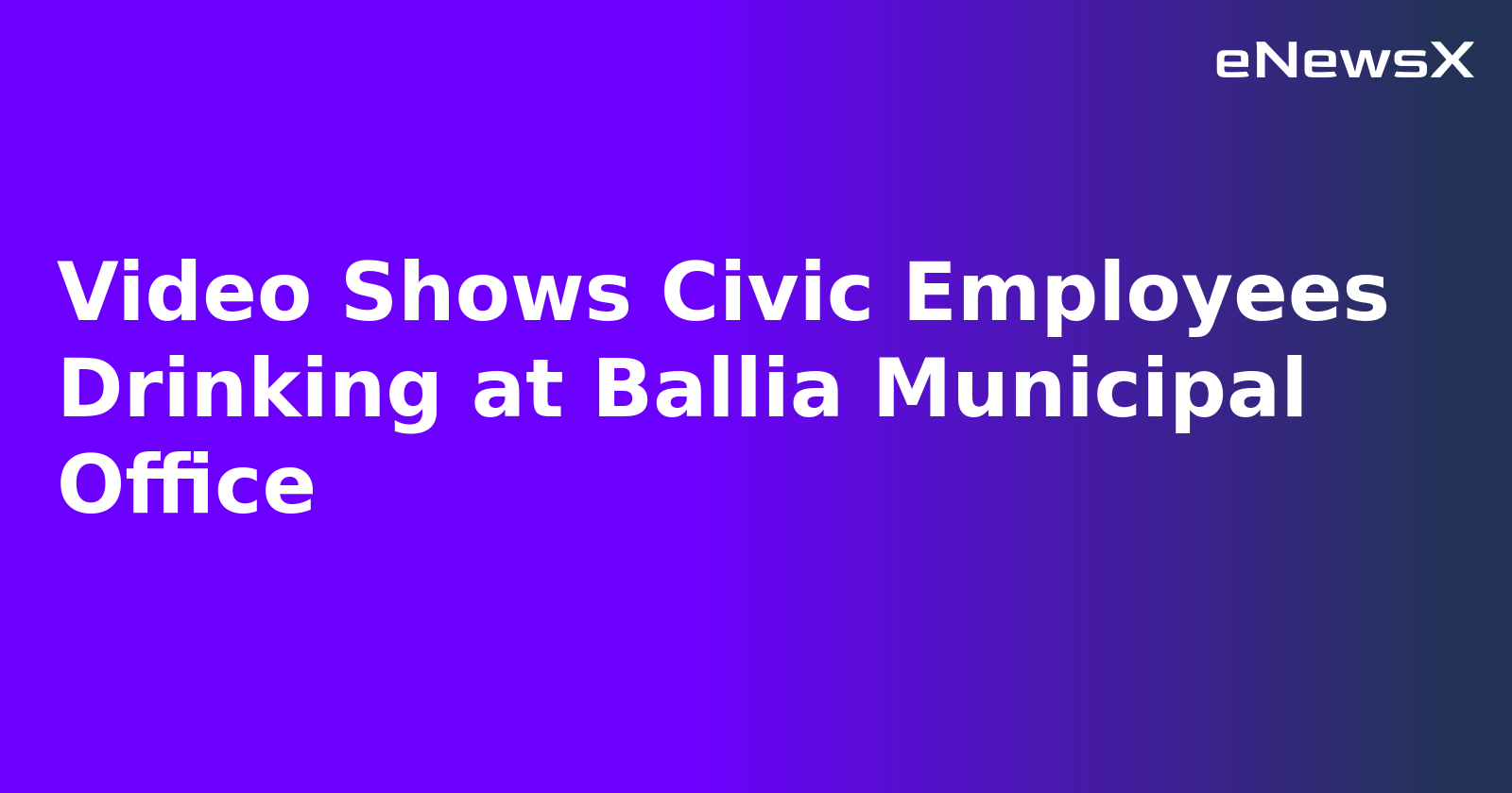 Video Shows Civic Employees Drinking at Ballia Municipal Office.webp
