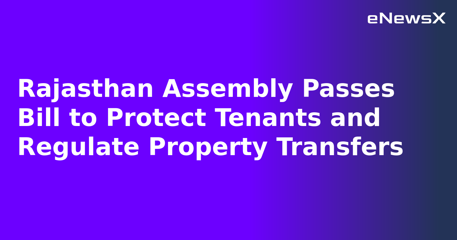 Rajasthan Assembly Passes Bill to Protect Tenants and Regulate Property Transfers