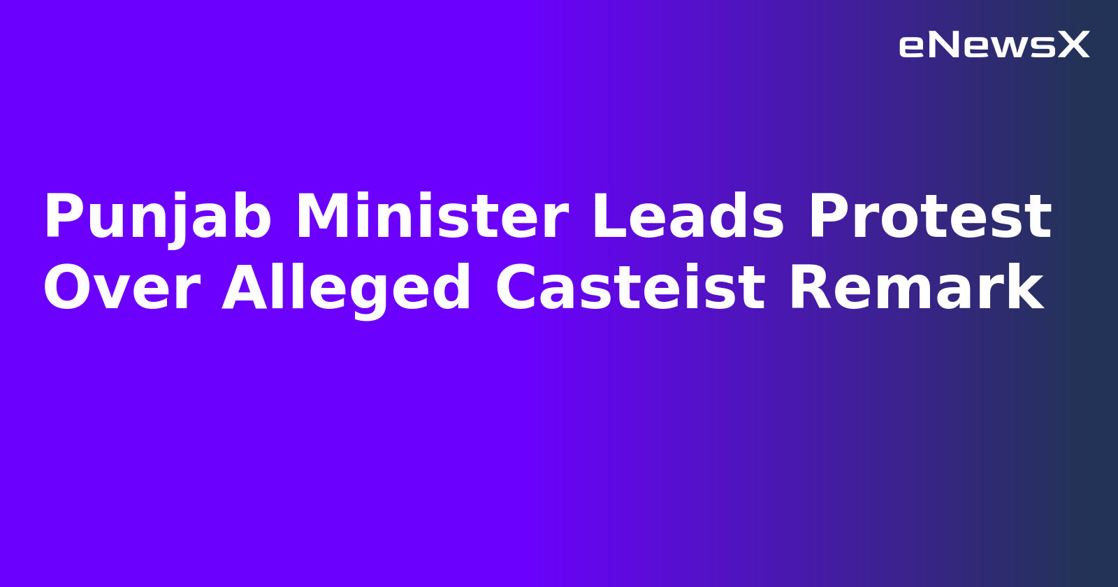 Punjab Minister Leads Protest Over Alleged Casteist Remark.webp