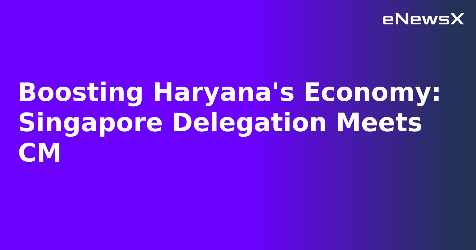 Boosting Haryana's Economy: Singapore Delegation Meets CM.webp