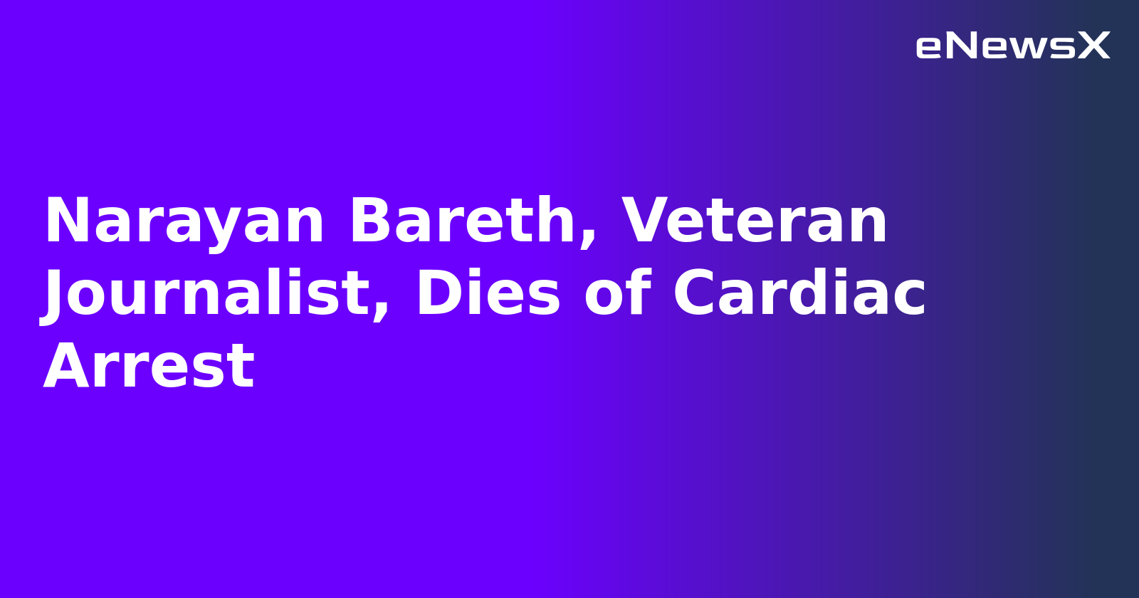 Narayan Bareth, Veteran Journalist, Dies of Cardiac Arrest.webp