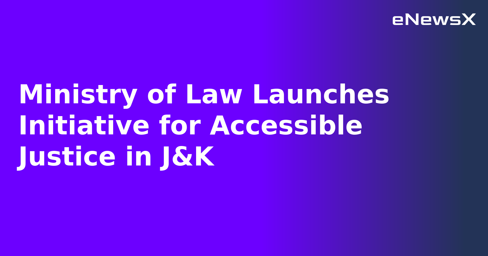 Ministry of Law Launches Initiative for Accessible Justice in J&K.webp Ministry of Law Launches Initiative for Accessible Justice in J&K.webp