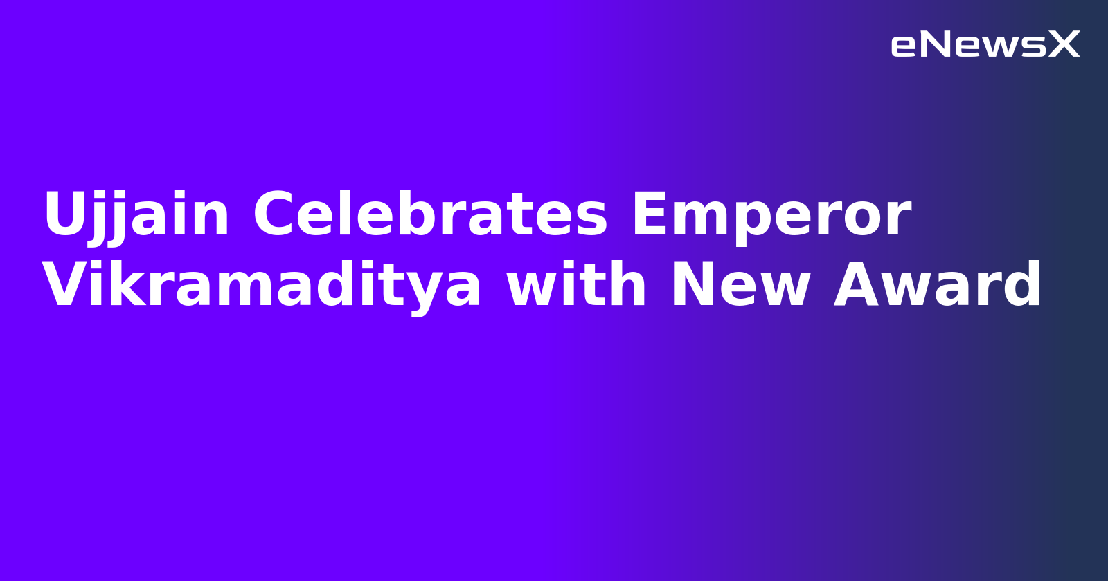 Ujjain Celebrates Emperor Vikramaditya with New Award.webp