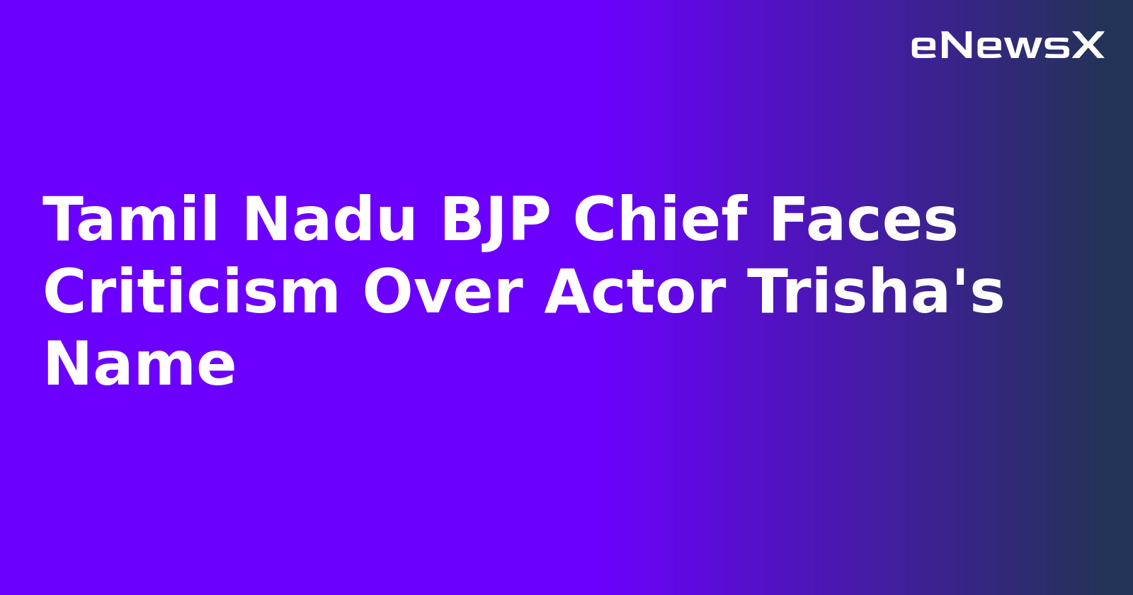 Tamil Nadu BJP Chief Faces Criticism Over Actor Trisha's Name.webp