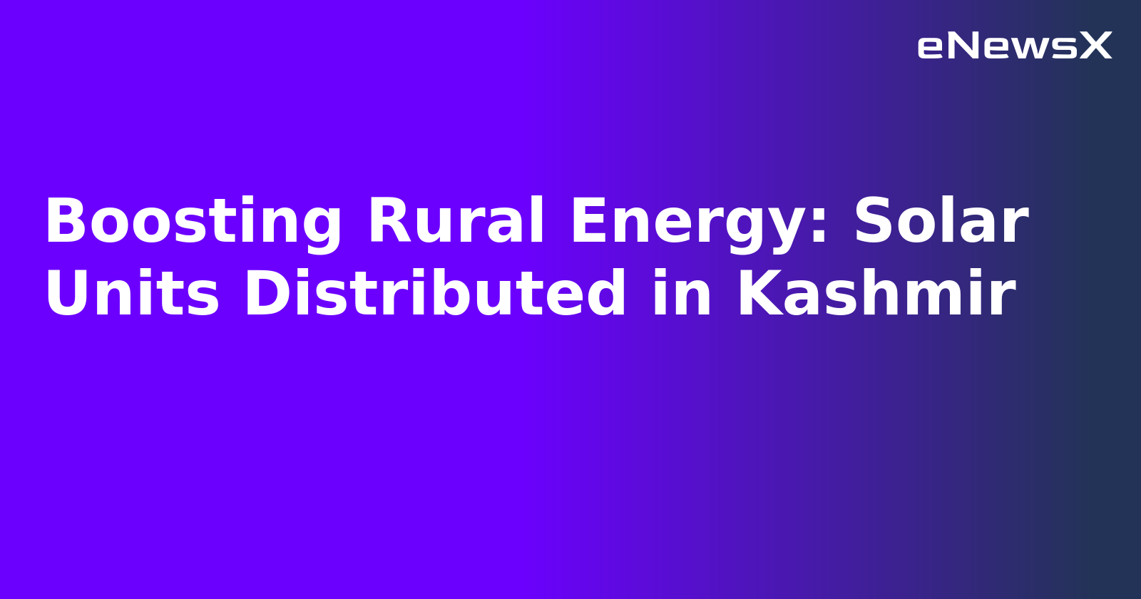 Boosting Rural Energy: Solar Units Distributed in Kashmir.webp