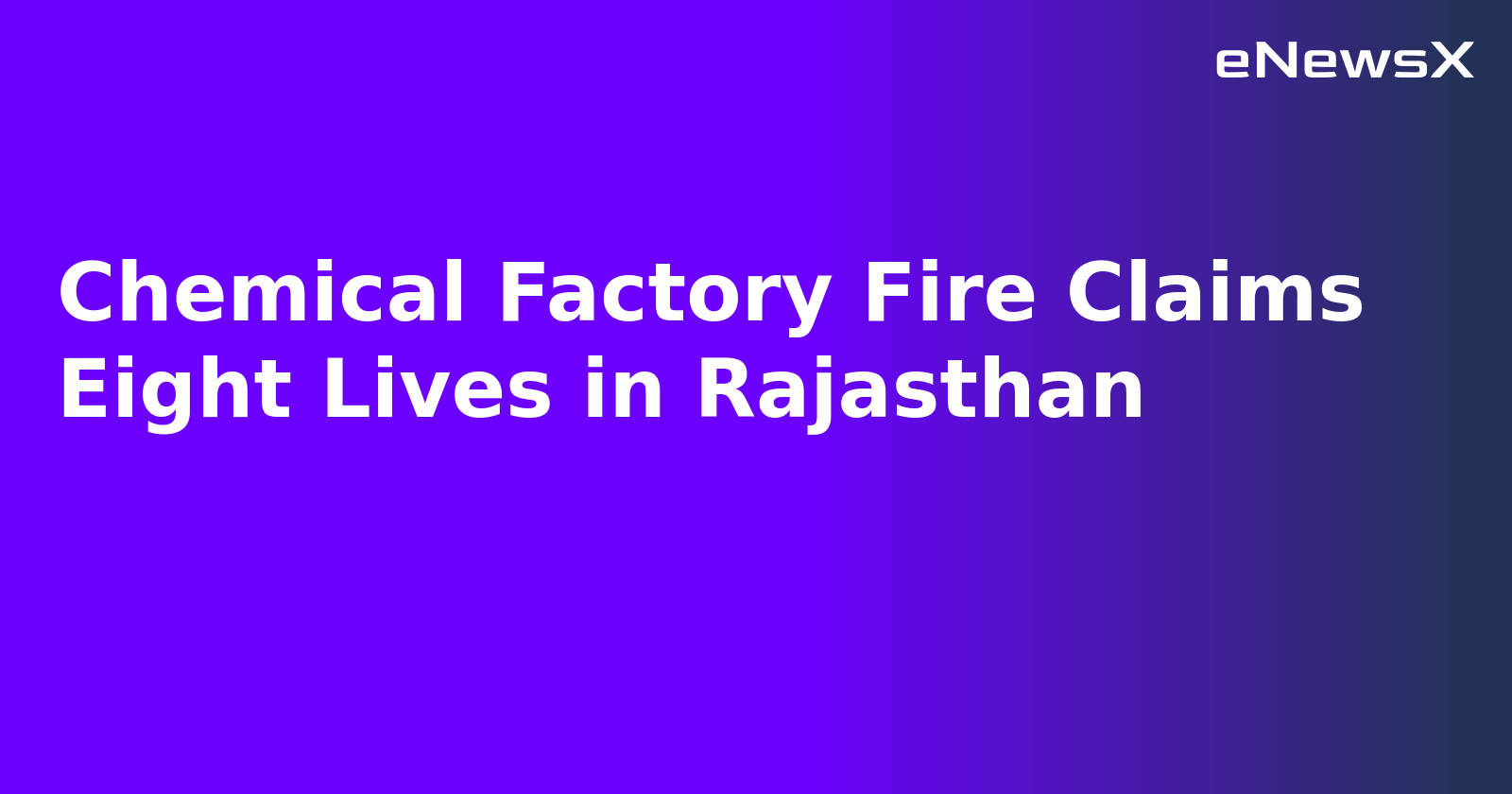 Chemical Factory Fire Claims Eight Lives in Rajasthan.webp
