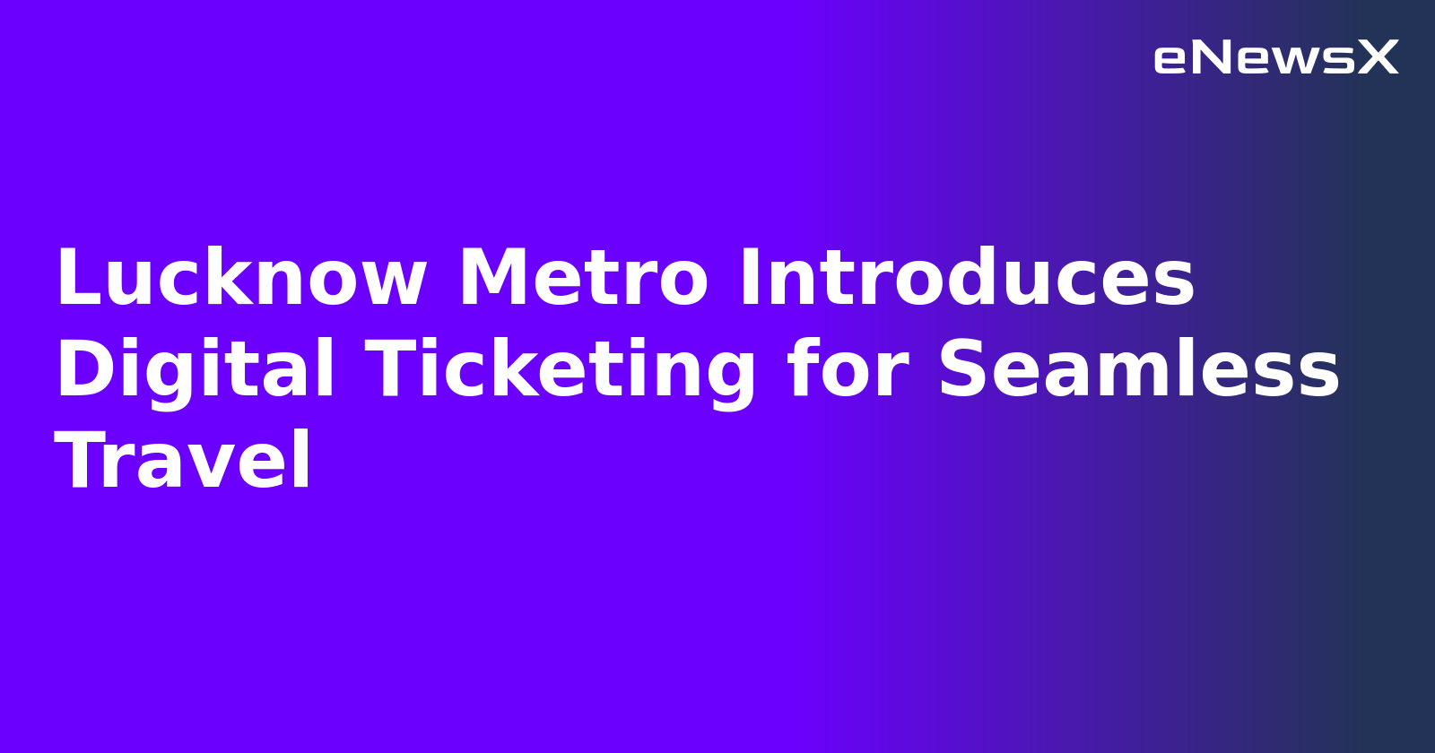 Lucknow Metro Introduces Digital Ticketing for Seamless Travel.webp Lucknow Metro Introduces Digital Ticketing for Seamless Travel.webp