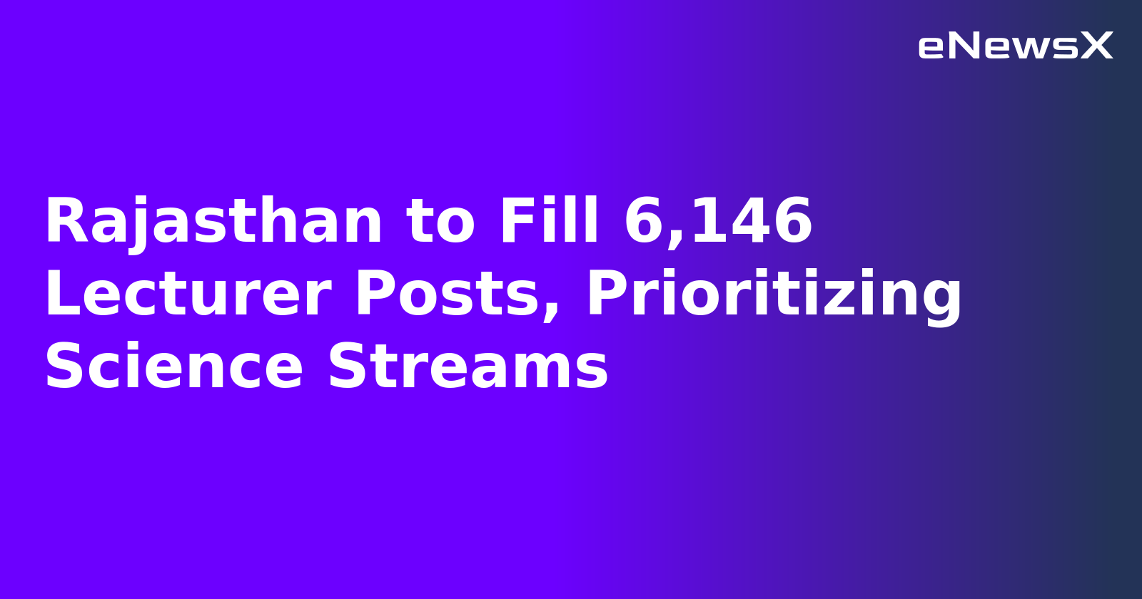 Rajasthan to Fill 6,146 Lecturer Posts, Prioritizing Science Streams.webp