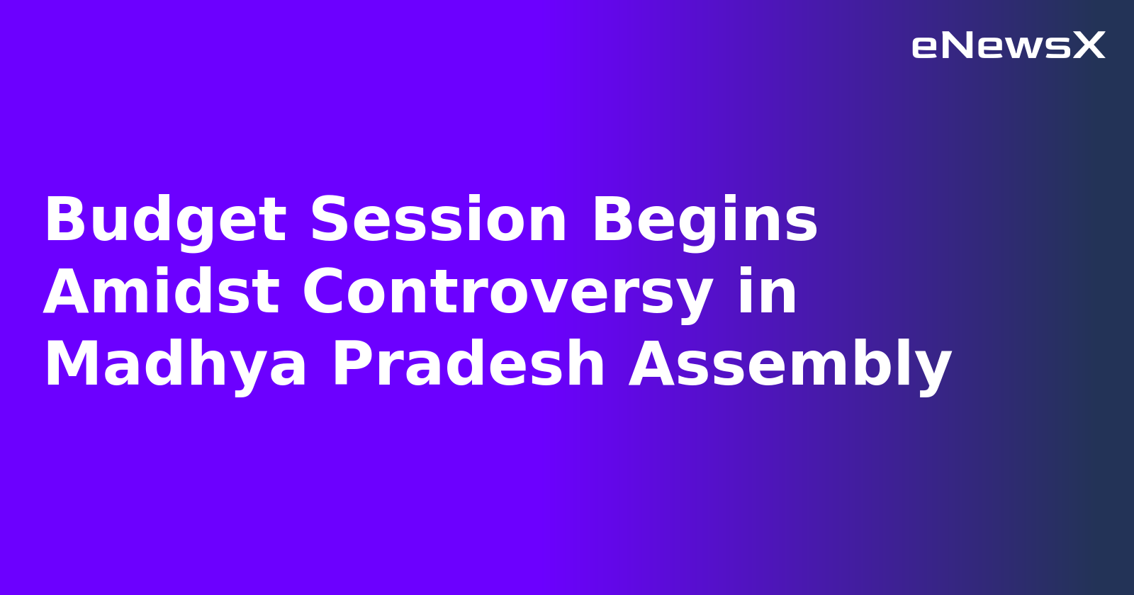 Budget Session Begins Amidst Controversy in Madhya Pradesh Assembly.webp