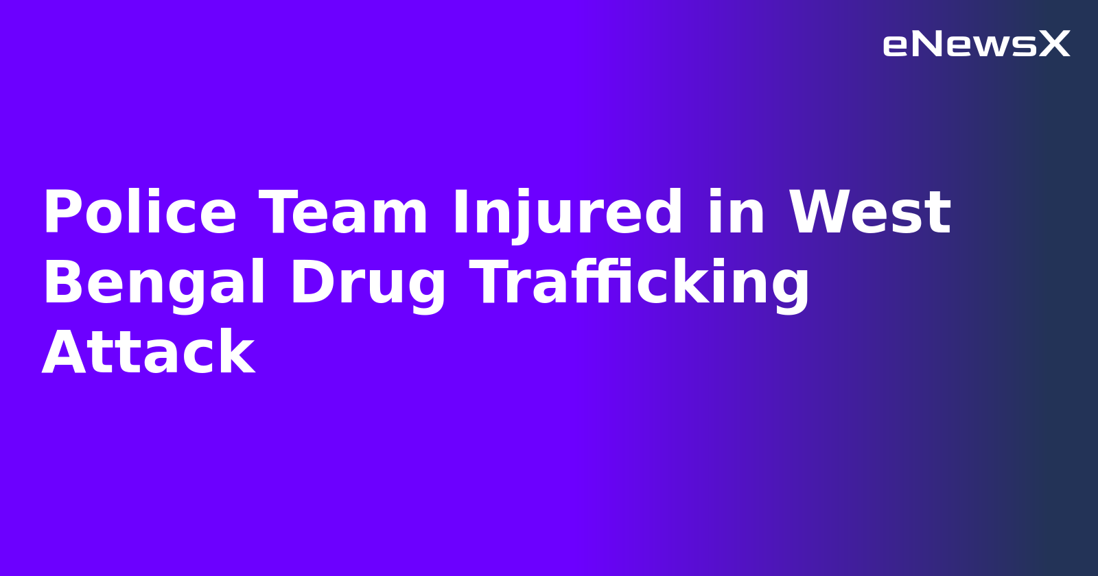 Police Team Injured in West Bengal Drug Trafficking Attack.webp