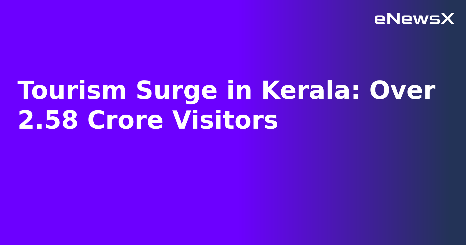 Tourism Surge in Kerala: Over 2.58 Crore Visitors.webp