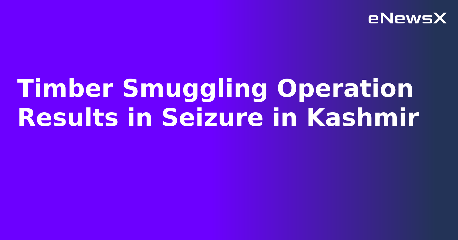 Timber Smuggling Operation Results in Seizure in Kashmir.webp