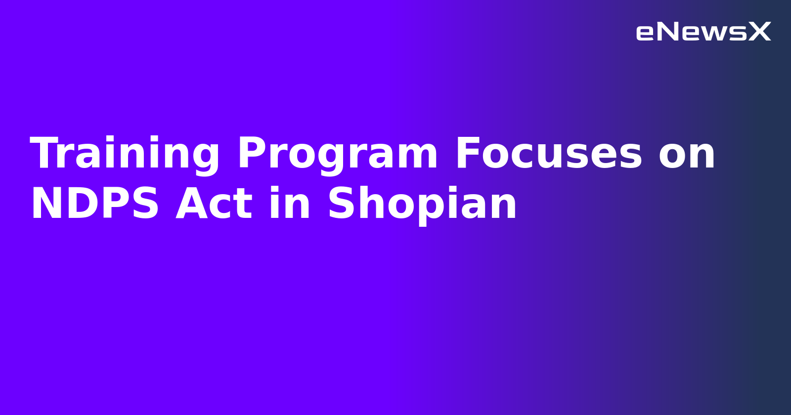 Training Program Focuses on NDPS Act in Shopian.webp