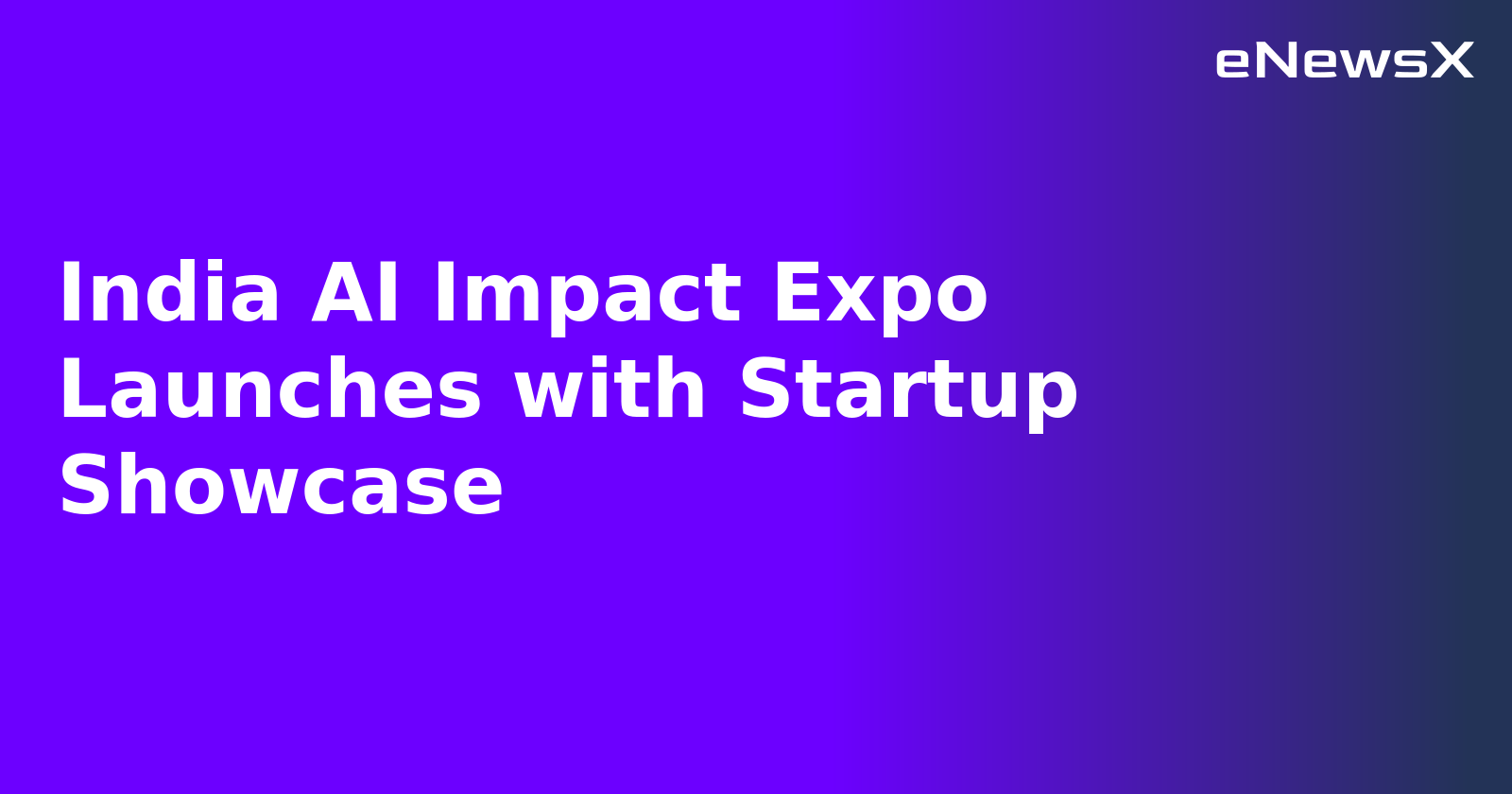 India AI Impact Expo Launches with Startup Showcase.webp