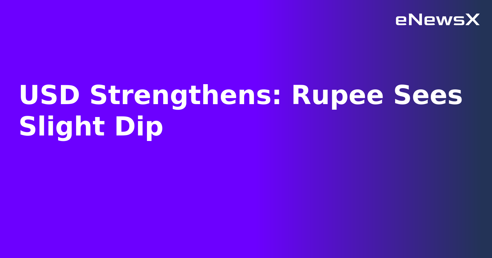 USD Strengthens: Rupee Sees Slight Dip.webp