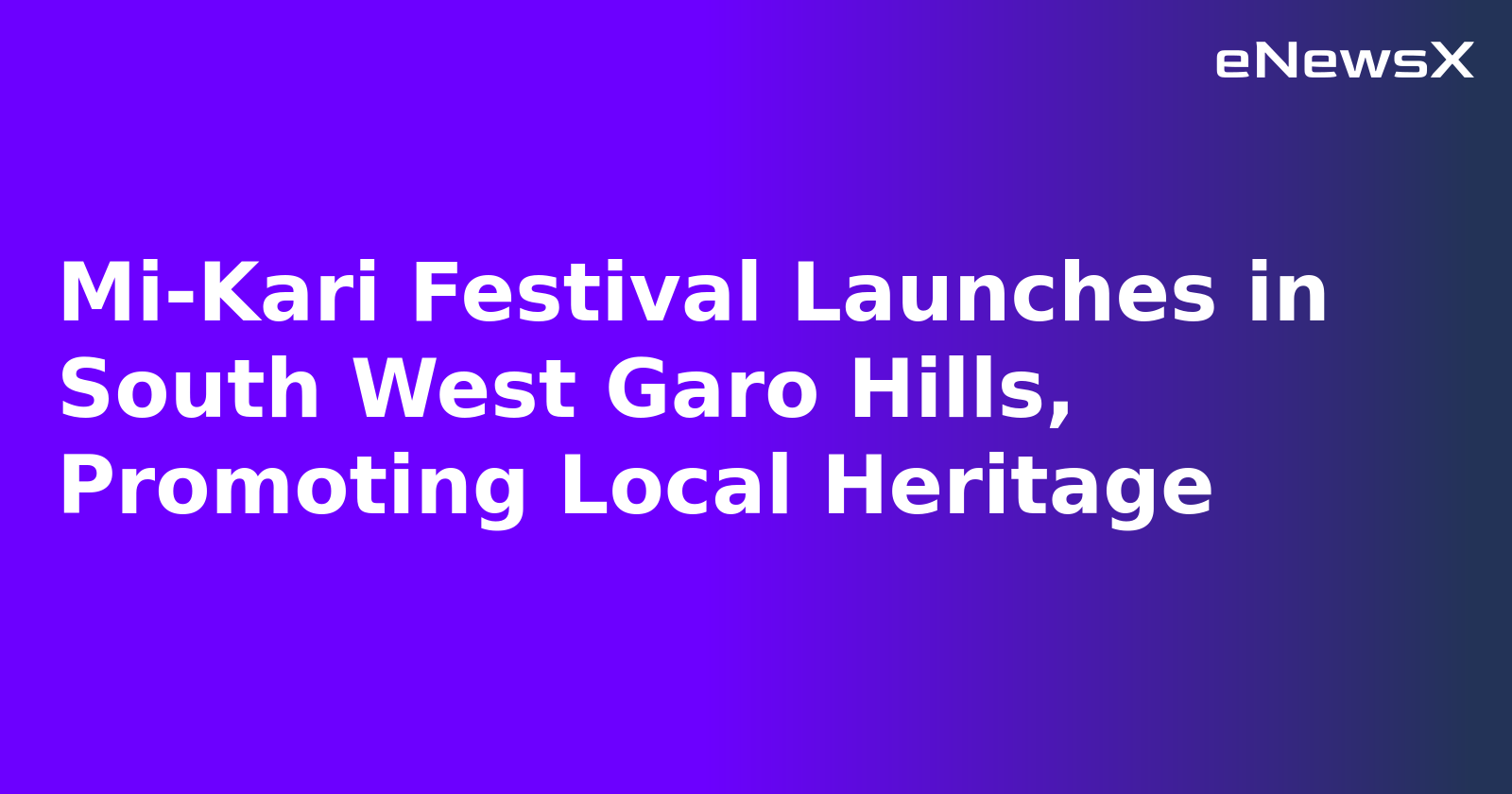 Mi-Kari Festival Launches in South West Garo Hills, Promoting Local Heritage.webp Mi-Kari Festival Launches in South West Garo Hills, Promoting Local Heritage.webp
