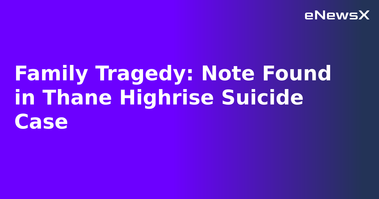 Family Tragedy: Note Found in Thane Highrise Suicide Case.webp