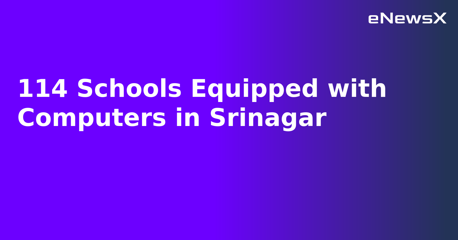 114 Schools Equipped with Computers in Srinagar.webp