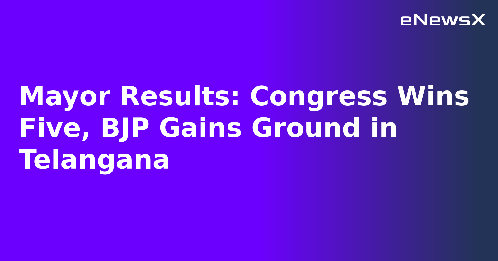 Mayor Results: Congress Wins Five, BJP Gains Ground in Telangana.webp