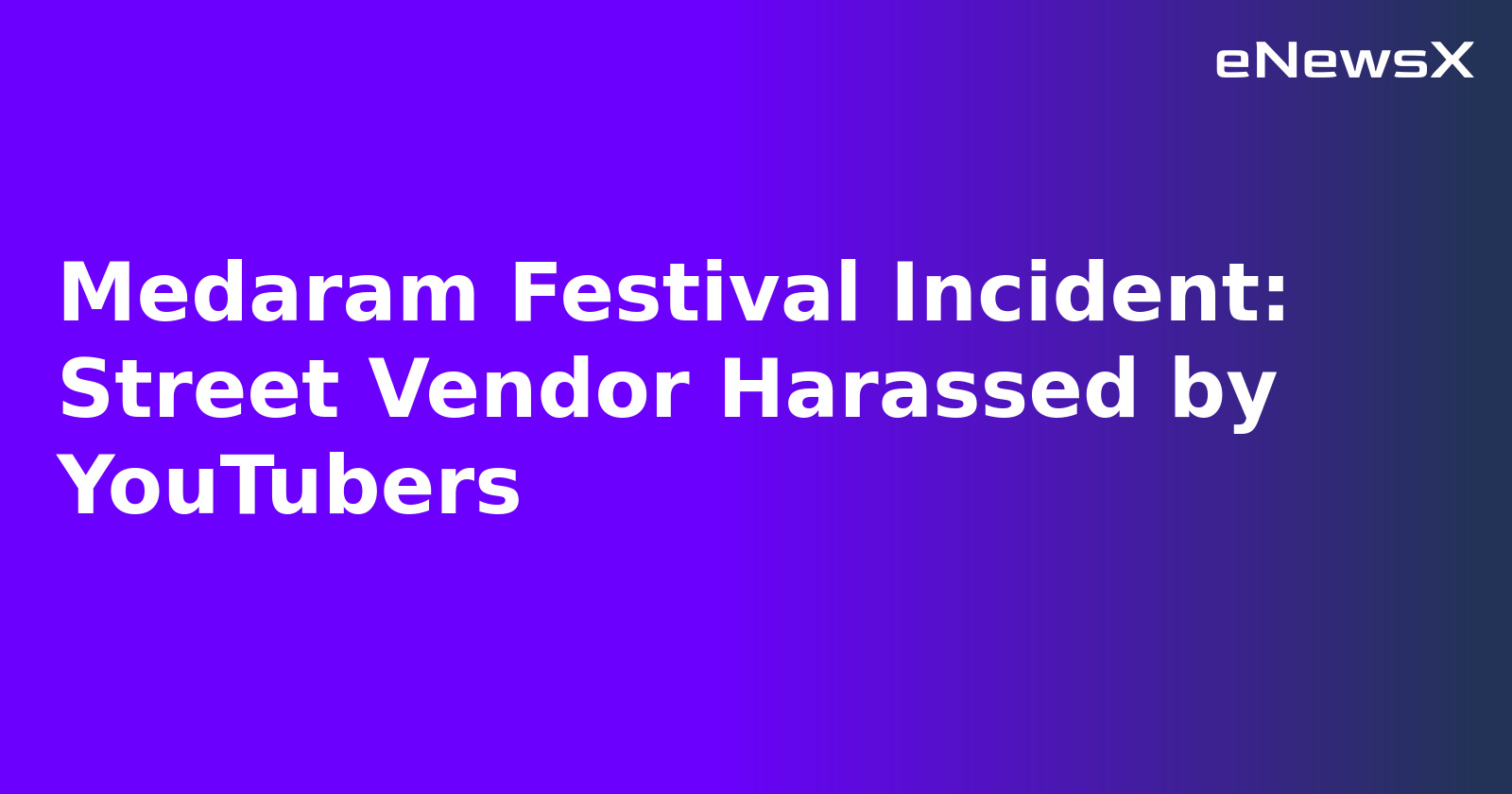 Medaram Festival Incident: Street Vendor Harassed by YouTubers.webp