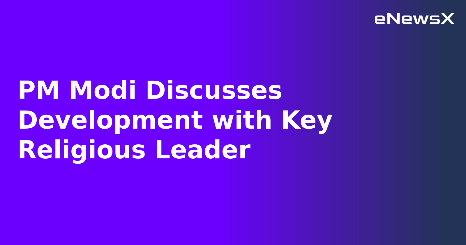 PM Modi Discusses Development with Key Religious Leader.webp